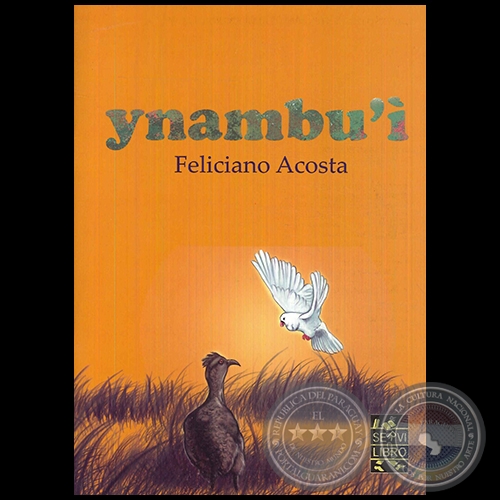 YNAMBUI - Autor: FELICIANO ACOSTA ALCARAZ - Ao 2017